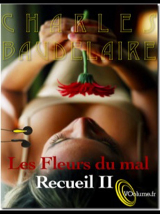 Title details for Les Fleurs du Mal - Recueil 2 - 10 poèmes by Charles Baudelaire - Available